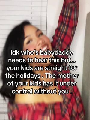 And with that. Merry Christmas and happy holidays 🎄💫 #singlemomcontent #MomsofTikTok #singlemamalife #babydaddydrama #singlemamalifestyle #babydaddychronicles #singlemomcomedy #babydaddyjokes  