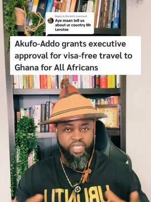 Replying to @Bra kid Akufo-Addo approves visa-free travel for African citizens ahead of 2025. #ghanatiktok #ghanatiktok🇬🇭 #nigeriantiktok #gambiantiktok #rwandatiktok #southafricatiktok🇿🇦 #visafree #oneafrica #akufoaddo #johnmahama #passport #africantiktok #au 