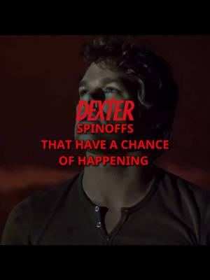 DEXTER SPINOFFS THAT HAVE A CHANCE OF HAPPENING 😳🩸💉 #dexter #dextermorgan #brianmoser #franklundy #icetruckkiller #fyp #viral