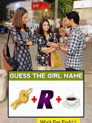 Guess the girl name? Chellenge 😂🔥  #unfreezemyaccount #something_funny304 #foryoupage #foryou #qnachellenge #chellenge #interview #public #fypシ #viralvideo #trending 