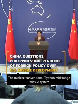 The Philippines plans to purchase the U.S. "Typhoon" intermediate-range missile system. On the 26th, China responded by stating that the Philippines is entrusting its national defense security to the U.S. and questioned the country's diplomatic independence. #china #philippines #southchinasea #usa #missile #military #news #fyp #chinatrend #chinanews