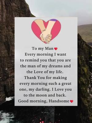 Good morning, handsome ❤️ #lovequotes #foryou #fyp #Relationship #foreverlove #mylove #myhusband #happynewyear 