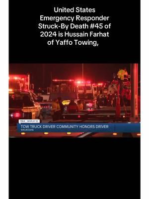 United States Emergency Responder Struck-By Death #45 of 2024 is Hussain Farhat of Yaffo Towing,  a 40 year old Wisconsin tow truck operator. #OurLivesMatterToo #SDMO #lovethesememories #teamhooker #sdmomakeadiffrence #wewannamakeithome #towlivesmatter #sdmosavealife #teamhooker #slowdownmoveover #distracteddriver  #slowdownmoveoverlaw #thinyellowlinefamilystrong #slowdownmoveoverinc #thinwhitelinefamilystrong #slowdownmoveoverawareness #thinredlinefamilystrong #sdmo #thinbluelinefamilystrong  #thinyellowline  #thinyellowlinefamily  #lifeontheline  #thinwhiteline  #roadsideworker  #sdmolaw  #distracteddriving  #enforcethelaw  #itsthelaw  #notextinganddriving  #thinredline  #thinredlinefamily  #thinblueline  #thinbluelinefamily  #100daysofhell  #workzonesafety 