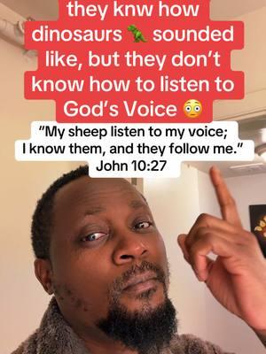 They can’t hear the voice spoken to them 2000 yrs ago but they can guess the voices and sounds of dumb animals voiced millions of years ago so they say 🙌🏾🙌🏾🙌🏾🙌🏾🙌🏾😳😳😳God has in these last days spoken to us by His Son, whom He has appointed heir of all things, through whom also He made the worlds;” ‭‭Hebrews‬ ‭1‬:‭2‬ #activepastor #christiantiktok #bible #fyp #dinasour #trending #yeshuab👑 #scary #endtimes #finalwarning 