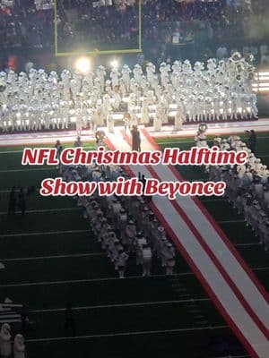 NFL Christmas Halftime Show with @Beyoncé She did amazing!  #nflhalftimeshow #beyonce #cowboycarter🤠🐝 #nrgstadium #houston #htown #NFL #neflix 