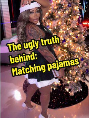 The Ugly truth is….  #matchingpajamas #theuglytruth #truthis ##CapCut #fyp #FYP #engagement #christmas #family #Love #matchingpjs #Relationship #single #toxic #lies #instagram #facebook #livingalie #fake #fakenews #nothingsreal 