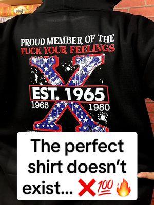 The perfect shirt doesn’t exist ❌🤟💯 #genx #genxtiktokers #genxcrew #genxkid #genxstrong #genxwomen #genxmom #genxdad #genxfafo #genxtrain #genxfamily #genxsisters #genxshirt #customshirts #fyp 