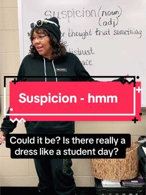 Word of the Day: Suspicion 👀 I put the word on the board, and my students instantly took the bait. They suspected something strange was going on with the teachers’ outfits, and they were right! We had secretly planned a “Dress Like a Student” day. As we discussed suspicion, they analyzed my outfit—hoodie, joggers, beanie, sunglasses—and even pointed out another teacher with pimple patches. By the end, they still didn’t know if their suspicion was correct, but it was! This lesson was a perfect blend of fun and learning, proving once again that vocabulary can be taught in the most creative ways.#grammarlesson #suspicion  ##WordOfTheDay#Suspicion #VocabularyLesson #MiddleSchoolTeacher #TeachersOfTikTok #FunInTheClassroom #StudentVsTeacher #CreativeTeaching #MiddleSchoolStudents #DressLikeAStudent #ClassroomFun #AfricanAmericanTeacher #VocabularyBuilding #TeachersBeLike #dresslikeastudentday 