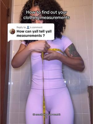 Replying to @👤 little tutorial to find out tour measurements friend #clothingmeasurements #measuringtape #measurements #tiktokshopholidayhaul 