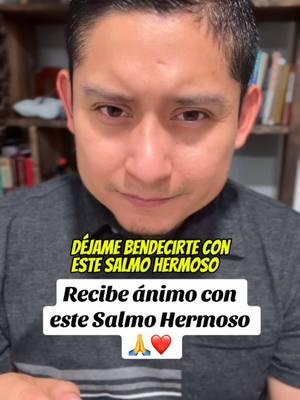 Recibe ánimo con este Salmo hermoso ❤️ #animo #salmo #palabrasdealiento #encouragement #Dios #inspiracion #palabras 