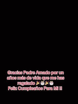 #happybirthday #♥️ #38 #🎂🎉🎊🥳🎈🎁 #completa #cumpleaños #fy #fypシ゚viral #paratiiiiiiiiiiiiiiiiiiiiiiiiiiiiiii 