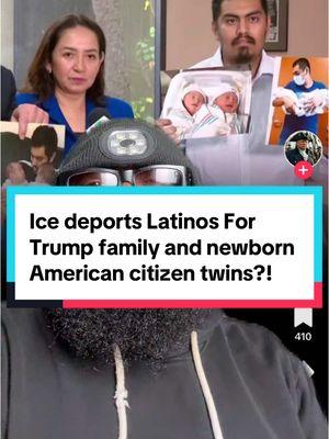 #greenscreen I support Latinos with Trump family and newborn American citizen twins?! #ice #deport #latinosfortrump #twins 