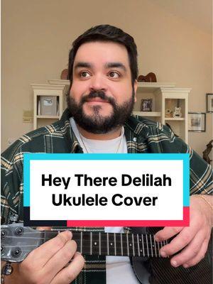 Hey There Delilah #ukuleletiktok #heytheredelilah #ukulele 