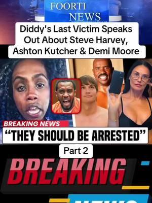 #foryou #diddy #victim #steveharvey #ashtonkutcher #demimoore #hollywood #scandal 