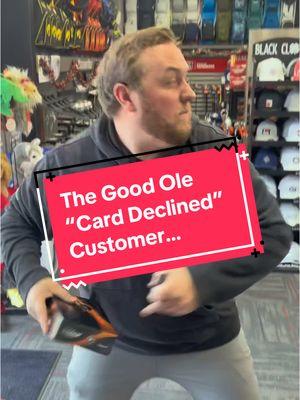 When the customers card gets declined….. 🤣⛳️🏌🏽‍♂️ #golf #golftiktok #wagnersgolf #golfstore #kidding #jokes #customer #customerservice #weloveyou #fyp #viral 