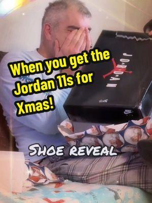 WHEN YOU GET THE JORDAN 11S FOR XMAS! #michaeljordan #tvmichaeljordan #jordan #mj #jordans #11s #jordan11 #jordan11s #mj11 #sadies_marie93  #michaeljordan11 #chicago #bulls #chicagobulls #xmas #xmas2024 #merrychristmas #christmas2024  #shoereveal #gooddad #goodfather #goodman #dad #father #whitejordan #whitejordans #bullstheme #fyp #fy #fup #foryou #gift #xmasgift #christmasgift  #foryoupage #blowthisup #goviral @Chicago Bulls @Nike @Sadies_Marie93 