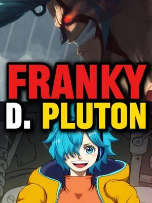 Cyborg Franky Is Pluton👀 . . #cyborgfranky #franky #pluton #vegapunk #lilith #onepiecemanga #manga #anime #onepiece #anitok #fyp #fypanime #4nimekel #devilfruit #strawhats #ancientweapon #ancientweapons