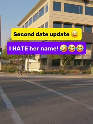 Second date 😆I HATE her name!#secondateupdate #funnyvideo #foryourpage #pranksgonewrong #randommemes #jokester #prankcall #pranksters #Relationship