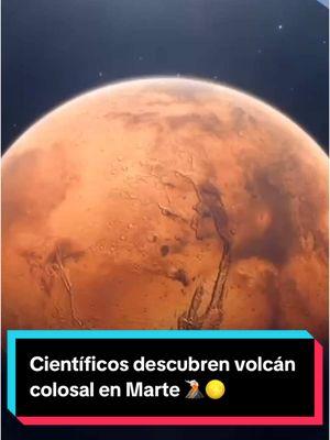 Científicos descubren volcán colosal en Marte 🌋🌕 #jaimemaussan #maussan #marte #universo #espacio #volcan 