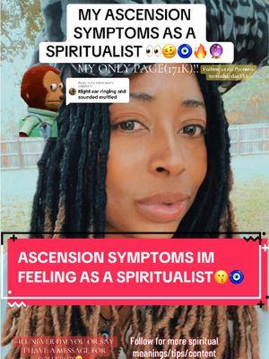 Replying to @La.Millionaire ASCENSION SYMPTOMS IM FEELING AS A SPIRITUALIST😗🧿 🧚🏾 💫🔥🫠 It aint easy ill tell ya that much 🥴😅 How yall feeling?? 👀👁️👁️ #ascensionsymptoms #ascension #spiritualawakening #earsringing #chosenone #earthangel #lightworker #witchtok #spiritualist #spirituality #fypシ 