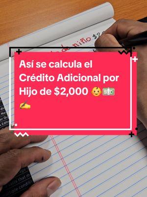 Así se calcula el Crédito Adicional por Hijo de $2,000 👶💵✍️ #creditodeniños #childtaxcredit #creditodetaxes #creditodeltrabajador #samyourtaxes 