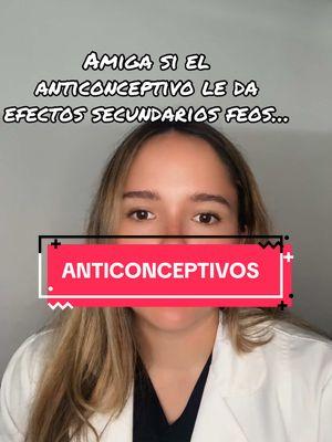 ANTICONCEPTIVOS Y SUS EFECTOS 😳✨ #efectos #embarazo #no #cambiar #viral_video #hormonal 