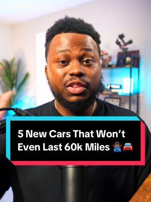 5 New Cars That Won’t Even Last 60k Miles 🙅🏾‍♂️🚘 To be honest, most newer vehicles can last a long time with proper maintenance. The real question is how many warranty problems and repair costs you'll face along the way. And for the new models on this list, those costs could add up quickly 💵 #personalfinance #carbuyingtips #carshopping #cardealership #cars 