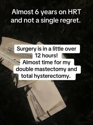 A little over 12 hours to go till I check in for too surgery and bottom surgery (well half bottom lol) #topsurgery #doublemastectomy #hysterectomyrecovery #bottomsurgery #ftm #transgender #nonbinary #transsurgeries #gcs #gender #2spirit #hrt #hrttiktok #queer #hehimlesbian 