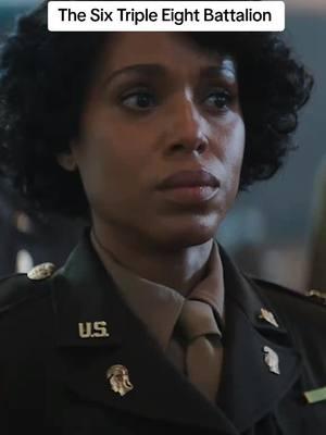 The Six Triple Eight Postal Battalion. Produced and Directed By Tyler Perry. On Netflix. #thesixtripleeight #netflix #kerrywashington #tylerperry #wwll #wac #racism #mustsee #fyp #foryoupage 