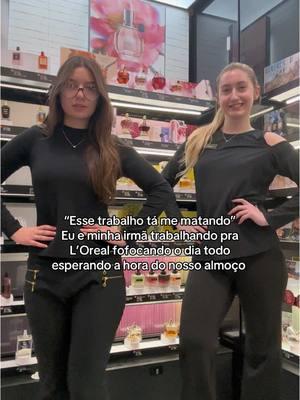 As irmas mais iconicas do ramo de cosmeticos de orlando #loreal #emprego #trabalho #irmas #sister 