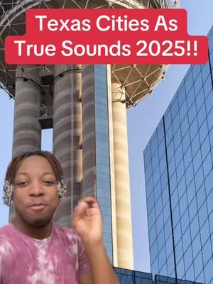 Texas Cities As True Sounds 2025!!  #texas #texascheck #texastiktok #tx #austin #dallas #fortworth #dfw #dallasfortworth #houston #elpaso #corpuschristi #sanangelo #austintx #leander #sanantonio #beaumont #amarillo 