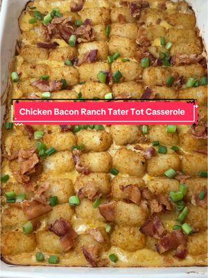 Chicken Bacon Ranch Tater Tot Casserole 😮‍💨🔥. So easy and so good! #tatertotcasserole #chickenbaconranch #EasyRecipe #winterbreak #kidapproved #DinnerIdeas #familydinner #comfortfood 