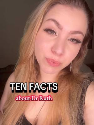 Ten facts about the ICONIC Dr. Ruth 💫 Rest In Pleasure #drruth #betyoudidnotknowthis #edutok #drruthwestheimer #iconic #sexualhealth #sexualhealthmatters 