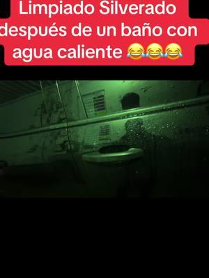 #creatorsearchinsights sele callo toda la mugre con el agua caliente a la silverado raza donde mas tiene. Agua caliente en carwas comenten #carwas#water #hot 