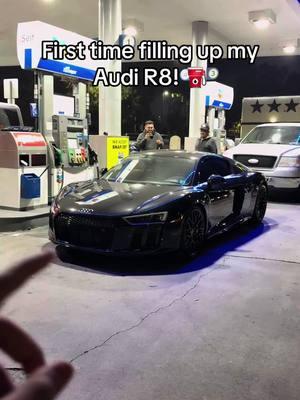 First Fill Up! 😅 #audir8 #cars #supercar #fyp #fypシ #dreamcar 