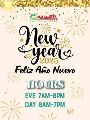 🎆✨ ¡Feliz Año Nuevo from Vallarta Supermarkets! ✨🎆 Planning your New Year’s shopping? 🛒 Here are our special holiday hours: ✨ New Year’s Eve: 7 AM – 8 PM ✨ New Year’s Day: 8 AM – 7 PM We’re here to make your celebrations flavorful, easy, and unforgettable. 🌟 Thank you for allowing us to be part of your traditions this holiday season. ❤️ Wishing you and your loved ones a prosperous and joyful New Year! #felizañonuevo #happynewyear #vallartasupermarkets #holidayhours