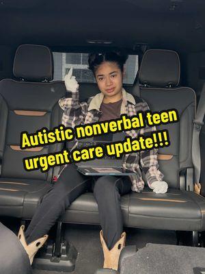 Autistic nonverbal teen urgent care update! #viral #specialneeds #autismawareness #fyp #follow #medication #christmas #urgent 