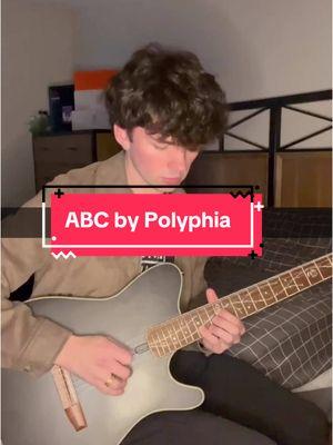 ABC by Polyphia 🎸:TOD10N #fyp #fypシ #guitartok #guitar #timhenson #polyphia #abc #solo #guitarsolo #cover