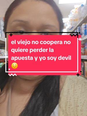 el viejo no coopera no quiere perder 😂 no ayuda nada para la dieta así como y yo soy devil #dieta #perder #lost #tiendamexicana #panmexicano 