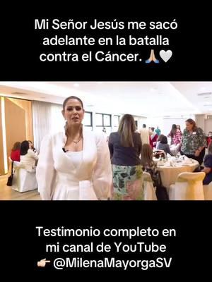 Mi Señor Jesús me sacó adelante en la batalla contra el Cáncer. 🙏🏼🤍 Testimonio completo en mi canal de YouTube  @MilenaMayorga  #cancersurvivor#elsalvador🇸🇻  #cancer #cancersurvivor #elsalvador🇸🇻 #eeuu #milenamayorga 