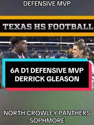 North Crowley sophmore DE Derrick Gleason took home the Defensive MVP in the Texas High School Football 6A D1 State Championship game! #football #uilstate #uiltexas #statechampionship #hsplayoffs #footballtiktok #footballgame #footballteam #txhsfb #hsfootball #fridaynightlights #texas #northcrowley #derrickgleason #txhsfootball #footballplayer #footballseason #footballgameday #hsfootball #footballstadium #fy #fyp 