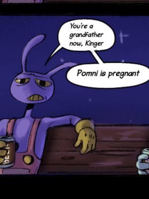 Grandpa Kinger Credit to Teashteinn on tumblr as the artist! #comicdub #tadc #longer #jax #theamazingdigitalcircus #pregnant