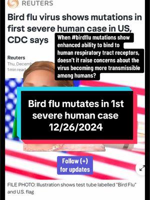 The bird flu virus shows mutations in the first severe human case in US. The virus has enhanced ability to bind human upper respiratory tract receptors. This raises concerns for a nightmare scenario. #birdflu #CapCut #LearnOnTikTok #tiktokpartner #docsoftiktok 