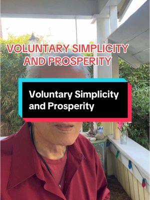 Voluntary simplicity and prosperity #spirituality #spiritualawakening #spiritualtiktok #shamanism #prosperity #simplicity 