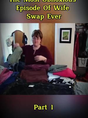 The Most Obnoxious Episode Of Wife Swap Everpart 1#cham #reviews #funnyvideo #show #Storage #fyp #foryoupage #chrisjames