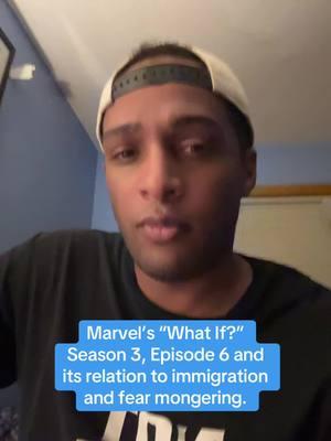 Marvel’s “What If?” Season 3, Episode 6 and its relation to immigration and fear mongering. #marvel #whatif #marvelswhatif #season3 #episode6 #mcu #marvelcinematicuniverse #whatifseason3 #immigration 