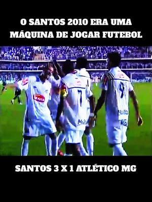 Santos x Galo em 2010 #futebol #gol #santos #galo 