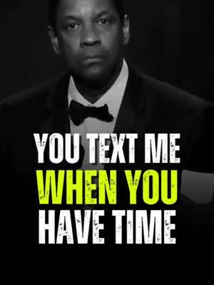 You Text me when you have time 😬💔 #motivationalvideos #motivationalquote #inspirationalquotes #inspiration #fypシ゚viralシ #reels #DenzelWashington #Motivation #Quotes #Inspiration #Success #Mindset #Growth #Hustle #NeverGiveUp #BelieveInYourself #denzelwisdom #donaldtrump2020 #50 #500k #50cent #joker #joke #jokerchallenge #tik_tok #tik 