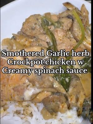 🔥Rich, creamy, and packed with flavor! My Smothered Garlic Herb Chicken with Creamy Spinach Sauce is the perfect cozy Crockpot meal. Made with tender chicken, fresh spinach, and a luscious cream cheese-infused sauce, it's a must-try! 🔥 #CrockpotRecipes #CreamyChicken #ComfortFood #GarlicHerbChicken #HomeCooked #SlowCookerMeals #EasyDinnerldeas #SpinachLovers #WeeknightDinner #FoodieVibes #CreamyGoodness #ChickenRecipes #CozyMeals #FoodInspiration #DinnerPerfection"   For the Chicken: 💕 ﻿﻿4-6 chicken thighs (bone-in or boneless, skin-on or skinless) 💕1 tbsp olive oil (optional, for searing) 💕 ﻿﻿1 tsp garlic powder 💕1 tsp onion powder 💕1 tsp dried thyme 💕1 tsp dried rosemary 💕﻿﻿1 tsp smoked paprika 💕 ﻿﻿Salt and pepper (to taste) For the Creamy Spinach Sauce: 💕4 oz cream cheese, softened 💕﻿﻿1 cup chicken broth 💕1/2 cup heavy cream 💕1/2 cup grated Parmesan cheese Cook Time 💕Prep Time: 15 minutes 💕Cook Time: 4-5 hours on LOW or 2-3 hours on HIGH