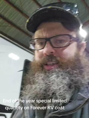 End of year special limited quantity on Forever RV coat original. This is a unique special. thanks for watching #rvwork #rvfun #rvclass #rvtraining #rvstuff #rvroof #rvrepair #thervroofman #rvguy #rvman #roof 